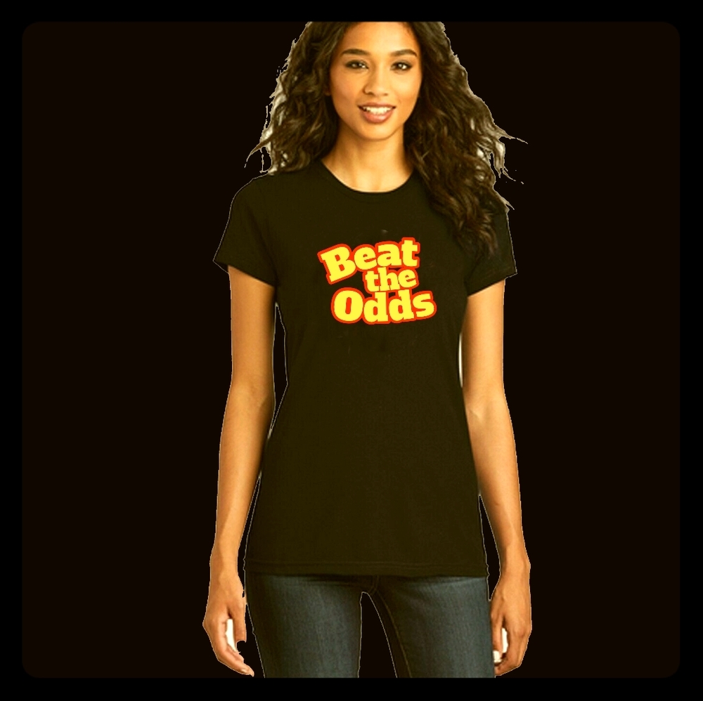 Beat the odds graphic women's t-shirt